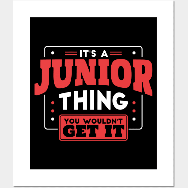 It's a Junior Thing, You Wouldn't Get It // Back to School Junior Year Wall Art by SLAG_Creative